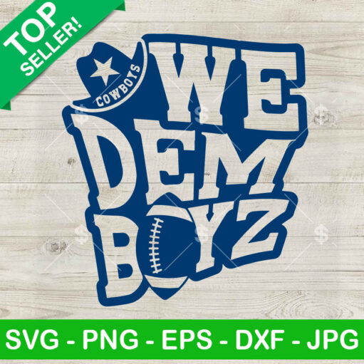 We Dem Boyz Cowboys Football Svg