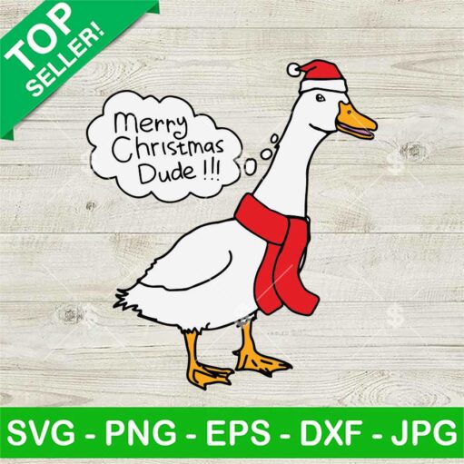 Funny Goose Merry Christmas Dude Svg