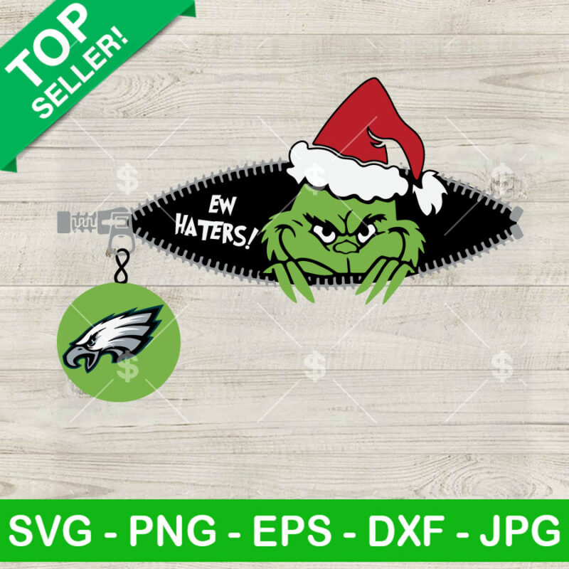 Ew Haters Grinch Christmas Eagles SVG, The Grinch Philadelphia Eagles SVG, Philadelphia Eagles Grinch Zipper Football SVG PNG