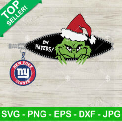 Ew Haters Grinch Christmas Giants SVG, The Grinch New York Giants SVG, New York Giants Grinch Zipper Football SVG PNG