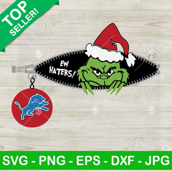 Ew Haters Grinch Christmas Detroit Lions SVG, The Grinch Detroit Lions SVG, Detroit Lions Grinch Zipper Football SVG PNG