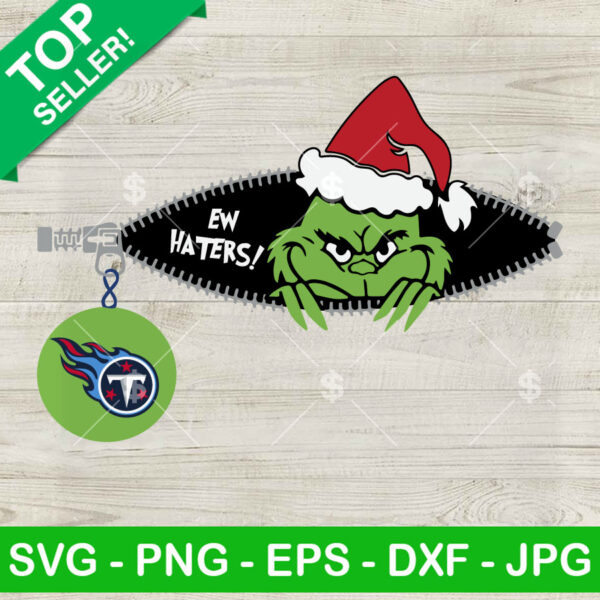 Ew Haters Grinch Christmas Titans SVG, The Grinch NFL Tennessee Titans SVG, Grinch Zipper Football SVG PNG