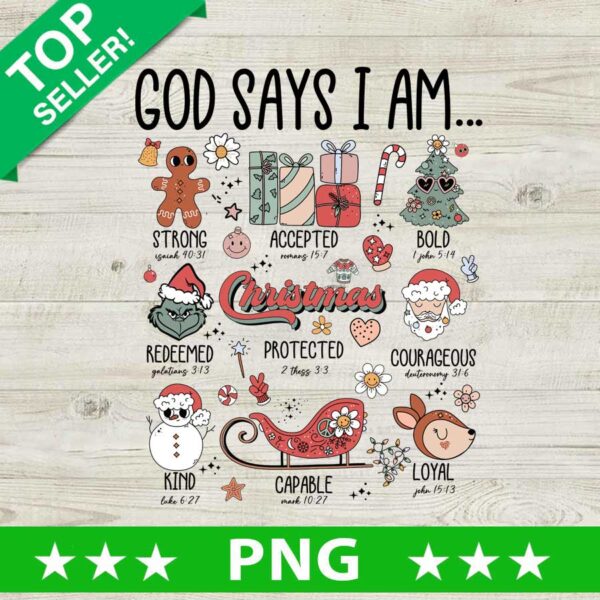God Says I Am Christmas PNG, Jesus Christmas Sublimation transfer PNG, Funny Christmas Characters PNG