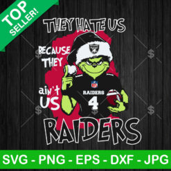 Grinch They Hate Us Because They Ain't Us Raiders SVG, The Grinch NFL Pittsburgh Las Vegas Raiders SVG, Santa Grinch Football SVG PNG