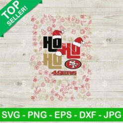 San Francisco 49ers Ho Ho Ho Christmas SVG, Ho Ho Ho 49ers Christmas Sweater SVG, NFL Christmas SVG PNG EPS DXF