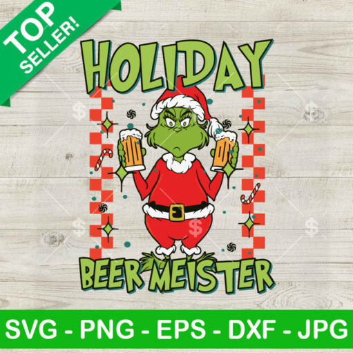 Grinch Holiday Beer Meister Svg