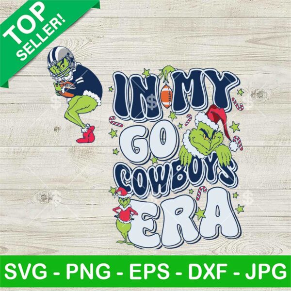 Grinch In My Go Cowboys Era SVG