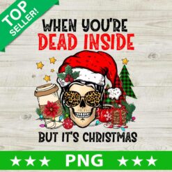 When You're Dead Inside But It's Christmas PNG