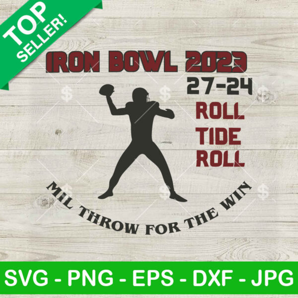 Iron Bowl Roll Tide Roll SVG, Roll Tide Roll SVG, Mil Throw For The Win SVG PNG DXF EPS