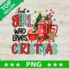 Retro Just A Girl Who Loves Christmas PNG