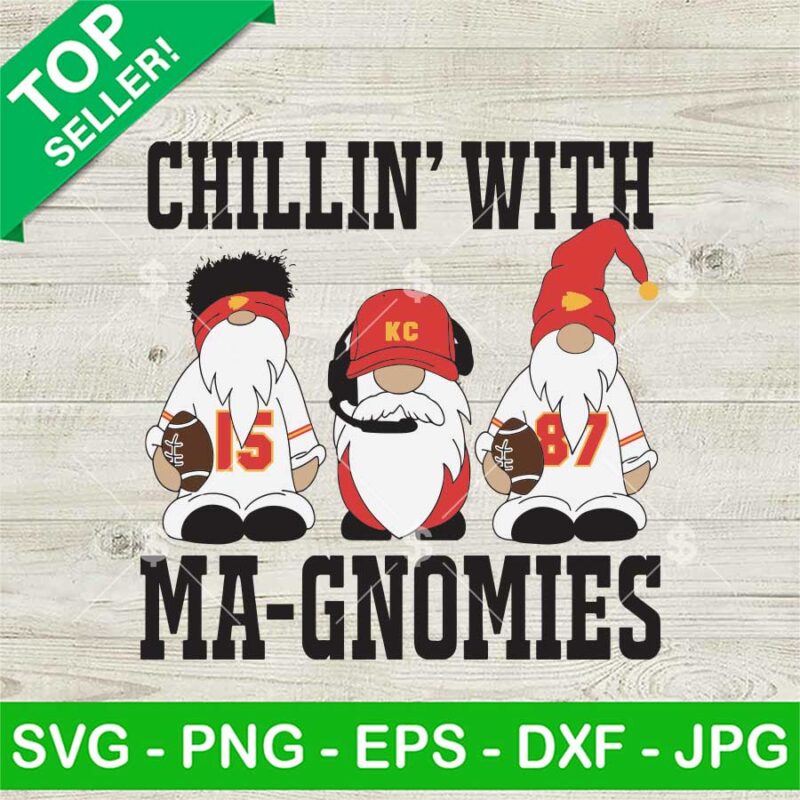 Chillin With Ma Gnomies Kc Chiefs SVG, Mahomes Kansas City Chiefs Gnomes SVG, Christmas Football NFL SVG PNG EPS DXF