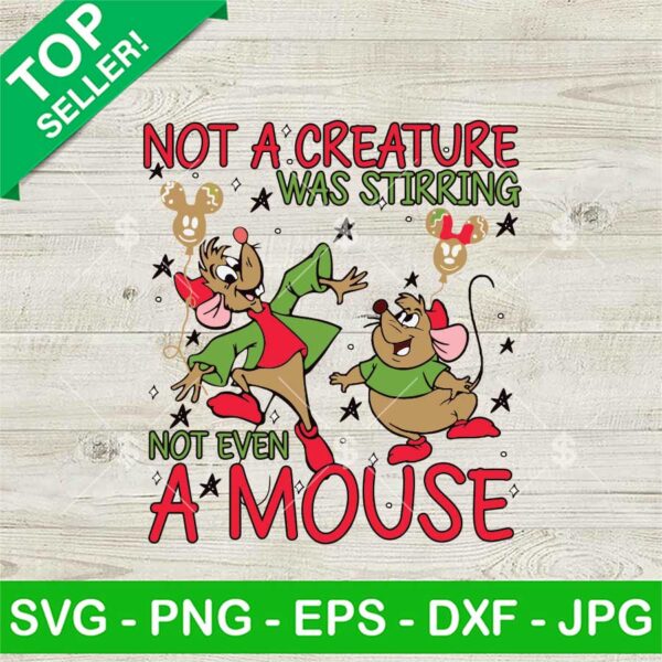 Not A Creature Was Stirring Not Even A Mouse Gus Gus SVG