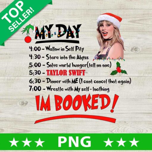 My Day I'M Booked Taylor Swift Christmas Png