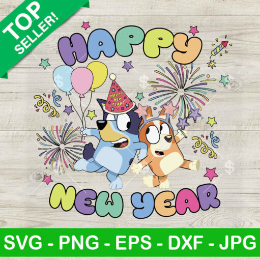 Bluey And Bingo Dog Happy New Year Svg