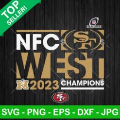 NFC West 2023 Champions San Francisco 49ers SVG, San Francisco 49ers SVG, NFC West 2023 Champions SVG PNG DXF EPS