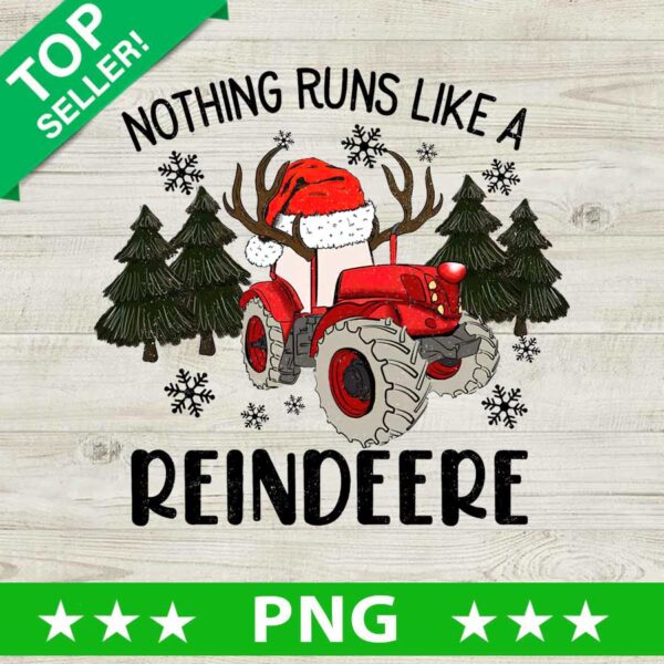 Nothing Runs Like A Reindeer PNG