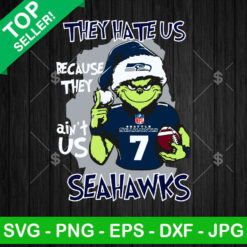 Grinch They Hate Us Because They Ain't Us Seahawks SVG, The Grinch NFL Seattle Seahawks SVG, Santa Grinch Football SVG PNG