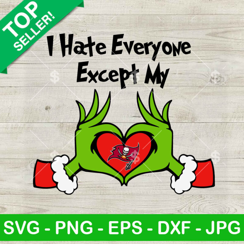 Grinch I Hate Everyone Except My Tampa Bay Buccaneers SVG, Grinch Tampa Bay Buccaneers Christmas SVG, NFL Team SVG PNG EPS DXF
