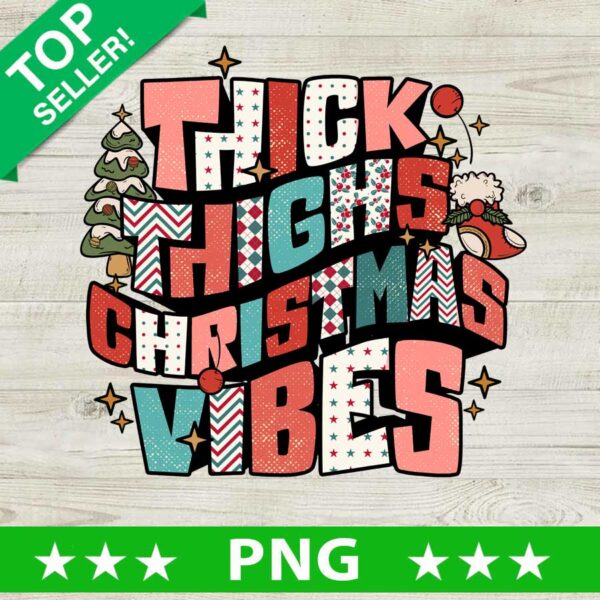 Retro Thick Thighs Christmas Vibes PNG
