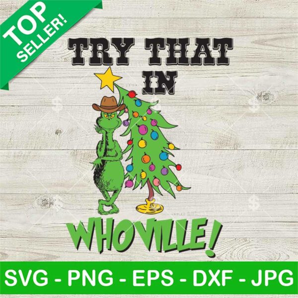 Try That In A Whoville SVG