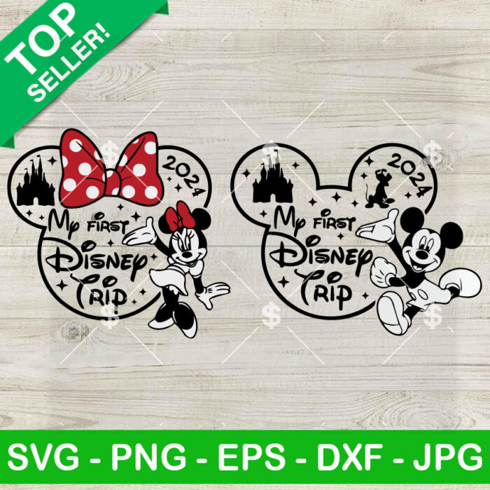 Mickey Minnie My First Disney Trip 2024 SVG, My First Disney Trip SVG, Magic Kingdom SVG PNG DXF EPS