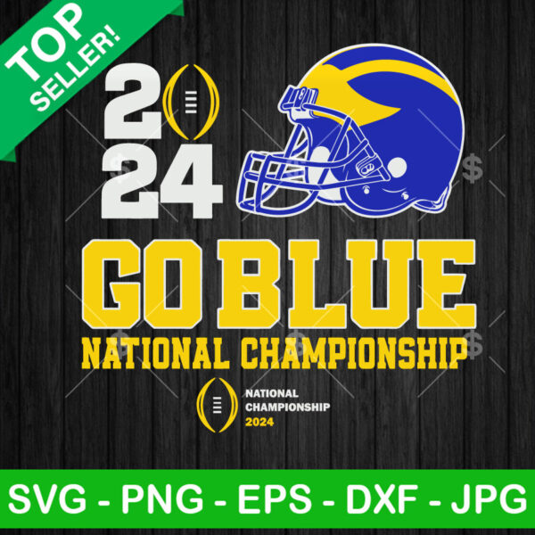 Go Blue Michigan National Championship 2024 SVG, Michigan National Championship SVG, Michigan Wolverines Helmet SVG PNG