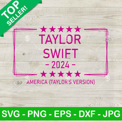 Taylor Swift 2024 America Svg