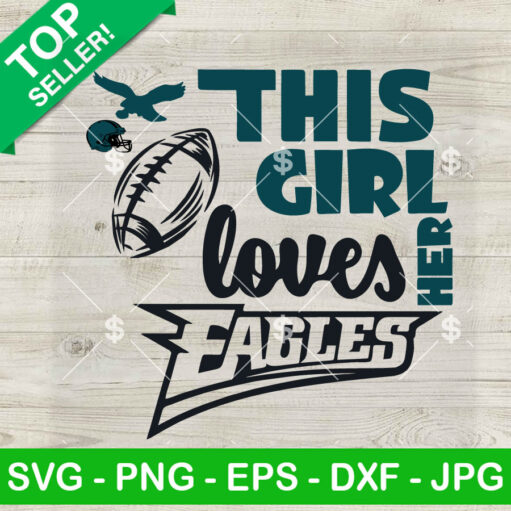 This Girl Her Loves Eagles SVG