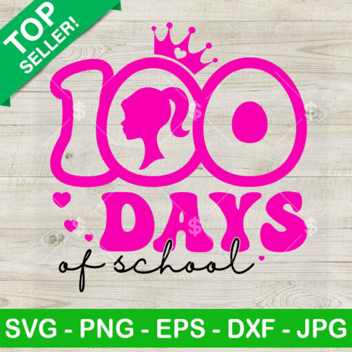 Barbie 100 Days Of School Svg