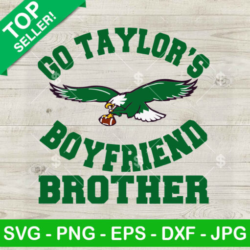 Go Taylor's Boyfriend Brother SVG