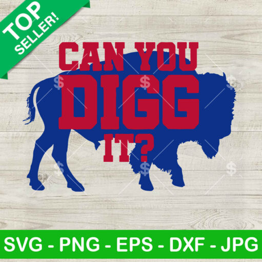 Buffalo Bills Can You Digg It Svg