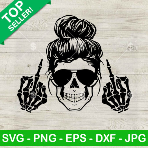 Messy Bun Skull Woman Fuck Hand Svg