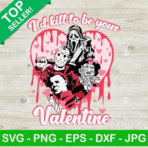 Horror Characters I'D Kill To Be Your Valentine Svg