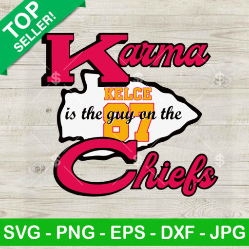 Karma Is The Guy On The Chiefs Svg