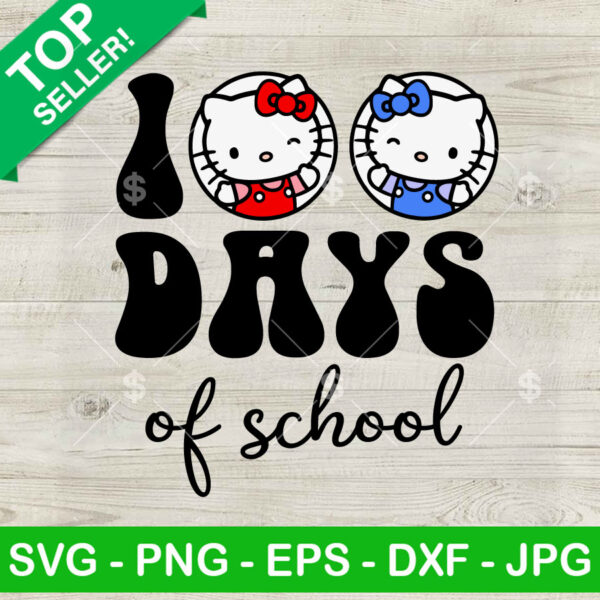Cute Hello Kitty 100 days Of School SVG, Hello Kitty Cat SVG, 100 days Of School SVG PNG EPS DXF