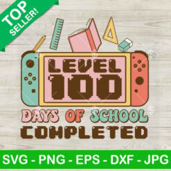 Lever 100 Days Of School Completed SVG, 100 Days Of School SVG, 100 Days Gamer SVG PNG DXF
