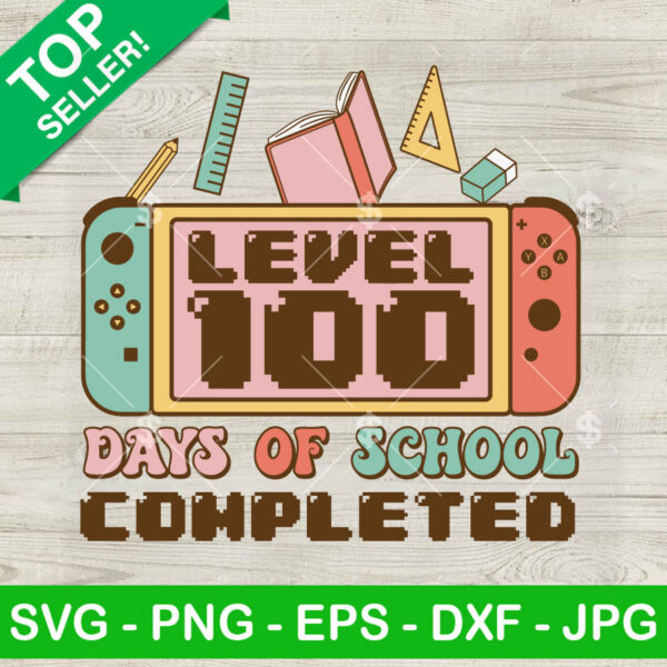 Lever 100 Days Of School Completed SVG, 100 Days Of School SVG, 100 Days Gamer SVG PNG DXF
