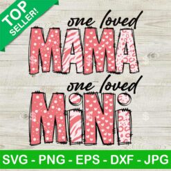 Vintage One Loved Mama One Loved Mini SVG