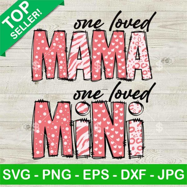 Vintage One Loved Mama One Loved Mini SVG, Valentine One Loved Mama SVG, Mama Valentine SVG PNG EPS DXF