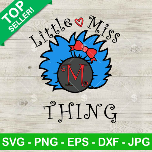 Little Miss Thing Dr Seuss Svg