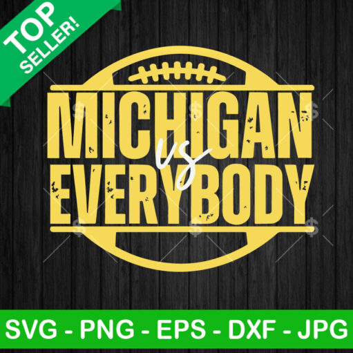 Michigan Vs Everybody SVG