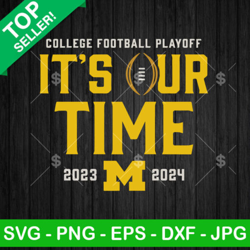 College Football Playoff It's our Time SVG