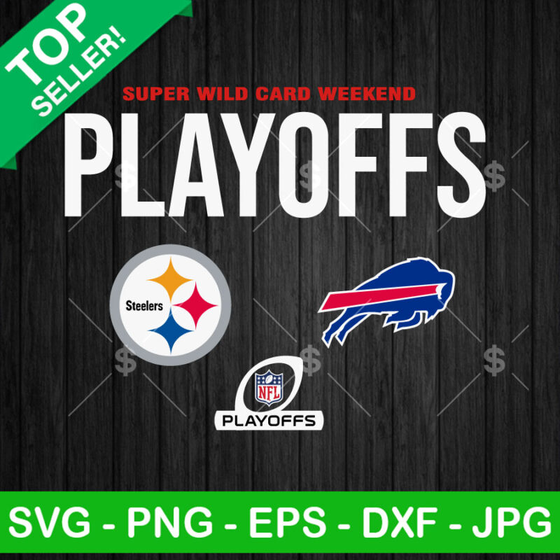 Pittsburgh Steelers Vs Buffalo Bills Super Wild Card Playoffs SVG, Steelers Vs Buffalo Bills SVG, Super Wild Card Weekend SVG PNG DXF EPS