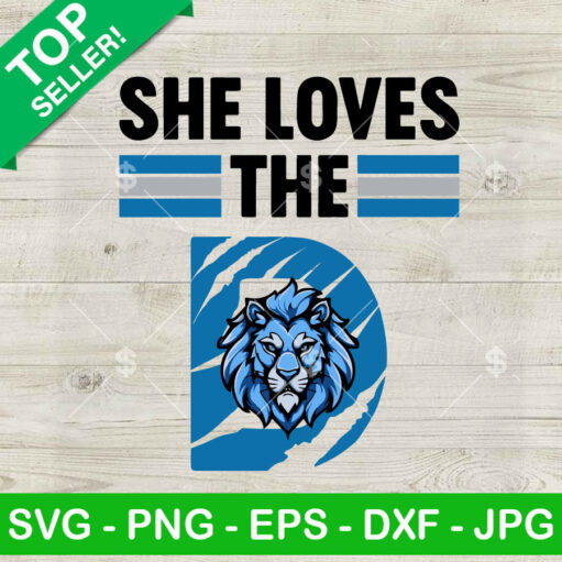 She Loves The D Detroit Lions Svg