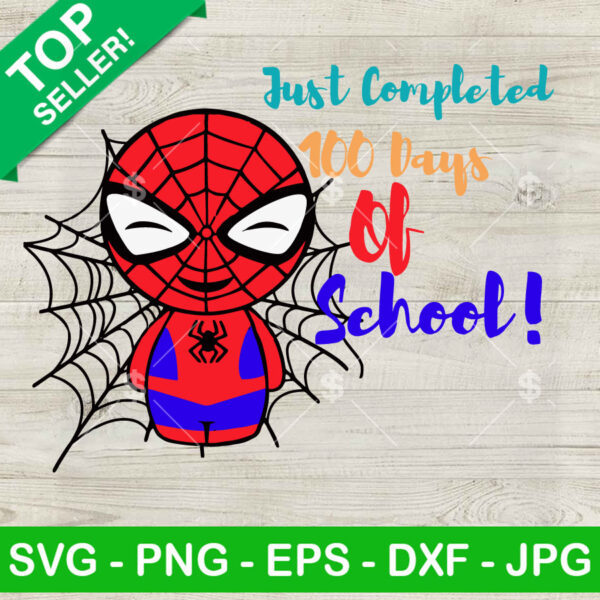 Baby Spider Man Just Completed 100 Days Of School SVG, 100 Days Of School SVG, Spider Man SVG PNG DXF