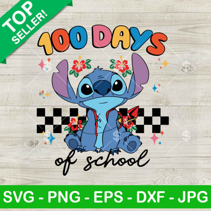 Floral Stitch Happy 100 Days Of School SVG, Disney Stitch 100 Days Of School SVG, Cute Stitch Teacher Gift SVG PNG DXF EPS