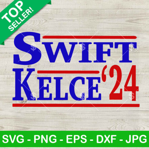 Swift Kelce For president 2024 SVG