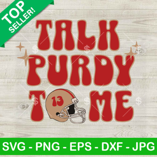 Talk Purdy to me 49ers SVG