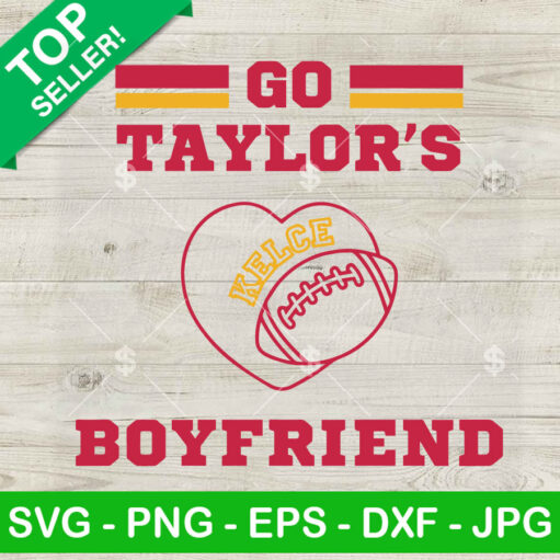 Go Taylors Boyfriend SVG