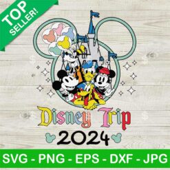 Mickey Mouse And Friends Disney 2024 Trip SVG, Magic Kingdom SVG, Disney Family Trip SVG PNG DXF EPS